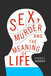 Sex, Murder and the Meaning of Life cover