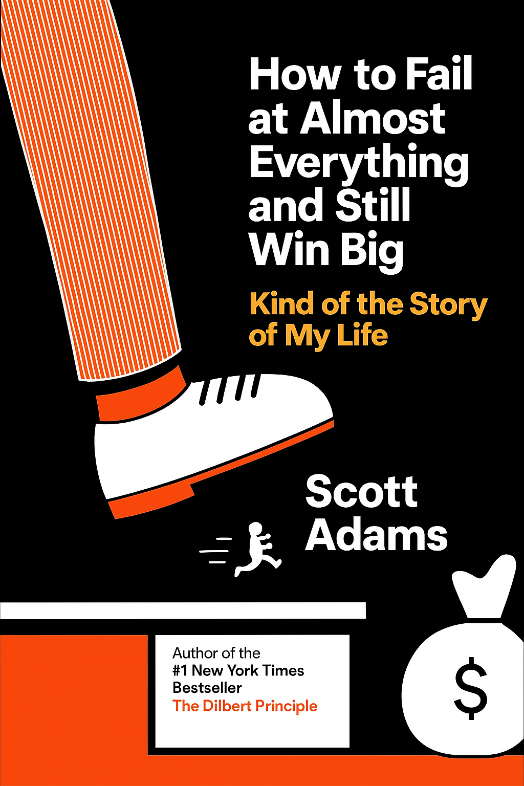 Free How to Fail at Almost Everything and Still Win Big Book Summary ...