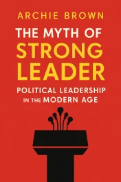 The Myth of the Strong Leader cover