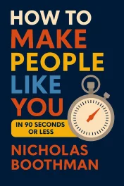 How to Make People Like You in 90 Seconds or Less cover