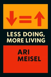 Less Doing, More Living cover