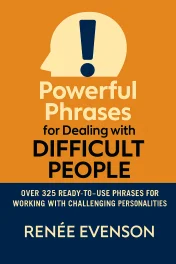 Powerful Phrases for Dealing with Difficult People cover