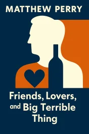 Friends, Lovers, and the Big Terrible Thing cover