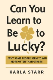 Can You Learn to be Lucky? cover