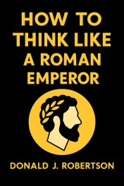 How to Think Like a Roman Emperor cover