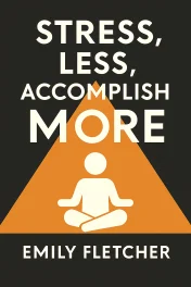 Stress Less, Accomplish More cover