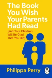 The Book You Wish Your Parents Had Read (and Your Children Will Be Glad That You Did) cover
