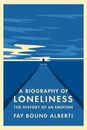 A Biography of Loneliness cover