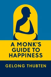 A Monk's Guide to Happiness cover