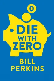 Die with Zero cover