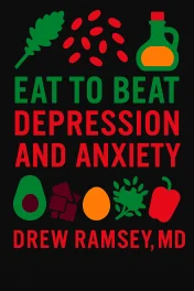 Eat to Beat Depression and Anxiety cover