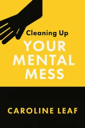 Cleaning Up Your Mental Mess cover