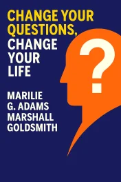 Change Your Questions, Change Your Life cover